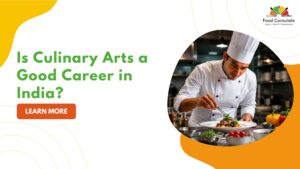 Is Culinary Arts a Good Career in India