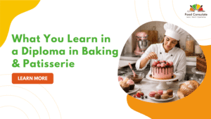 What You Learn in a Diploma in Baking & Patisserie